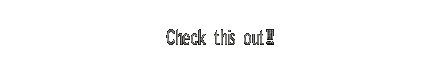 checkthisout1.gif